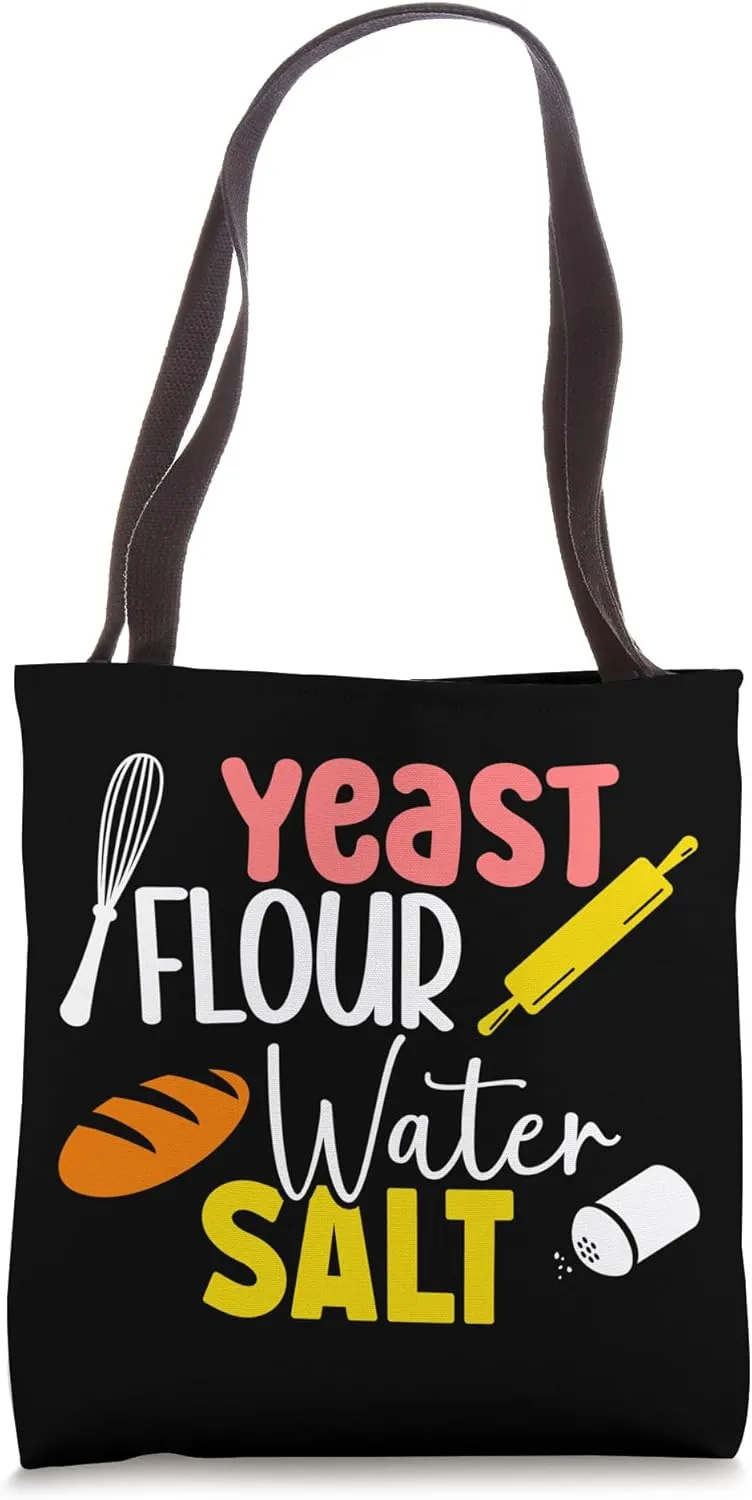 Bake Baking Bread Flour Yeast Flour Water Salt Tote Bag