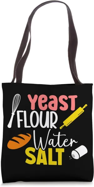 Bake Baking Bread Flour Yeast Flour Water Salt Tote Bag