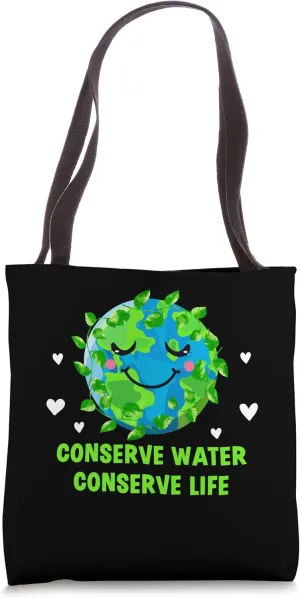 Conserve Water Conserve Life Sustainable Ecology Zero Waste Tote Bag