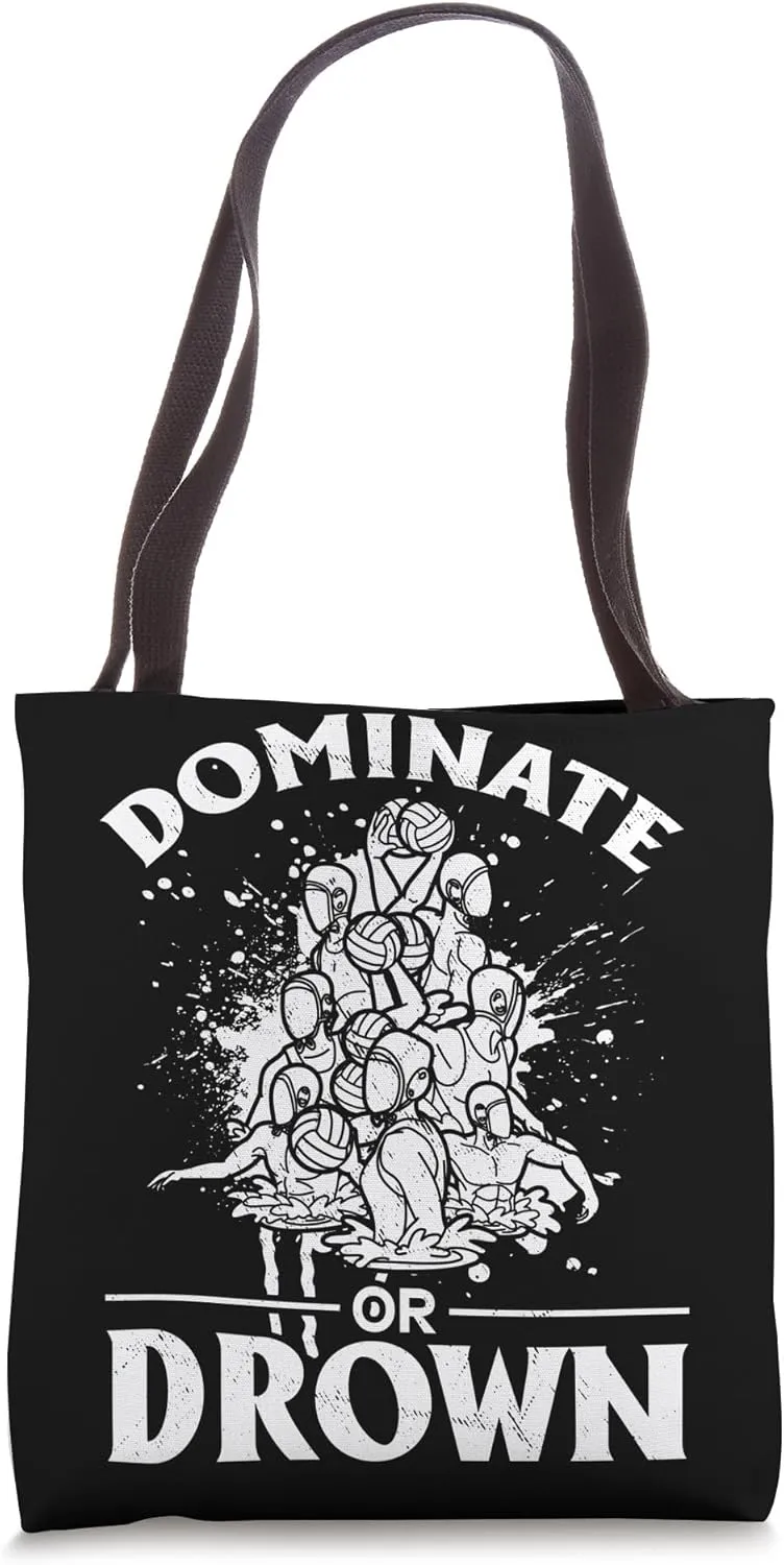 Dominate or drown - Funny Water Polo Tote Bag