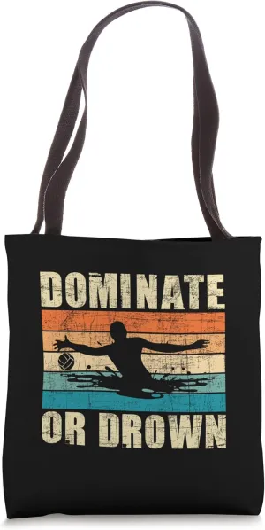 Dominate Or Drown - Retro Vintage Water Polo Player Goalie Tote Bag