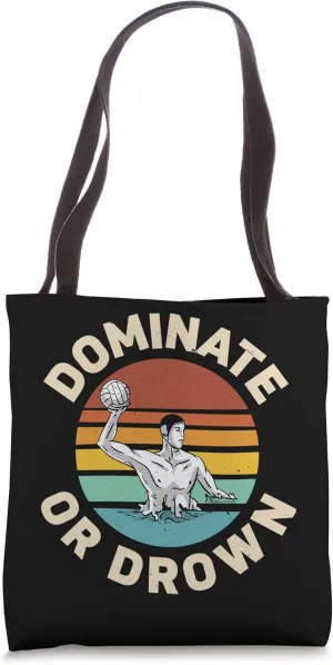 Dominate Or Drown Retro Vintage Water Polo Player Tote Bag