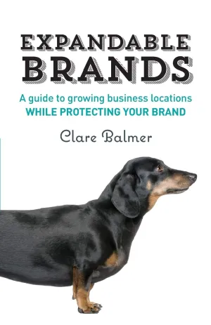 Expandable Brands: A guide to growing business locations while protecting your brand Paperback – June 19, 2014