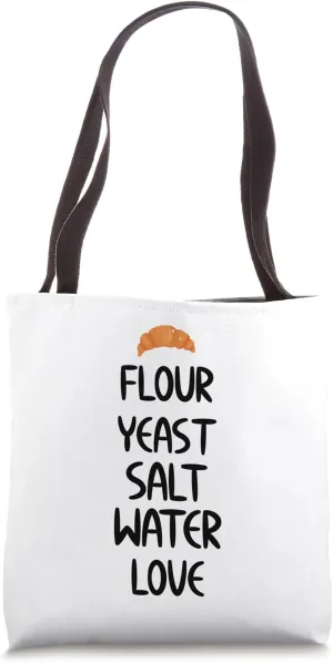 Funny Baking Lover Flour Yeast Salt Water Love Baker Recipe Tote Bag
