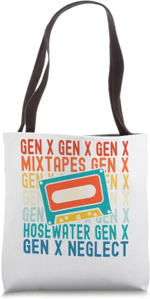Funny Gen X Raised on Mixtapes Hose Water and Neglect Retro Tote Bag