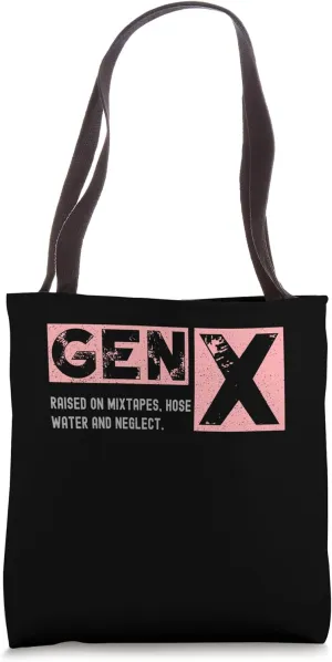 Funny Gen X Raised on Mixtapes Hose Water and Neglect Retro Tote Bag