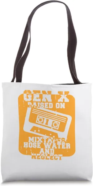 Funny Gen X Raised on Mixtapes Hose Water and Neglect Retro Tote Bag
