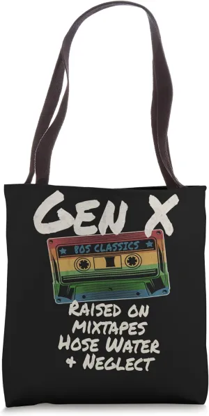 Gen X Raised on Mixtapes Hose Water and Neglect Retro Tote Bag