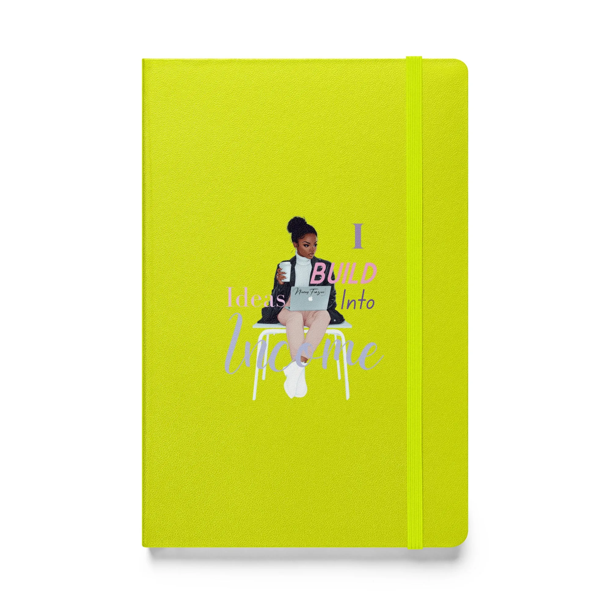 I Build Ideas Into Income Hardcover Notebook- Inspirational Journal for Entrepreneurs & Creatives