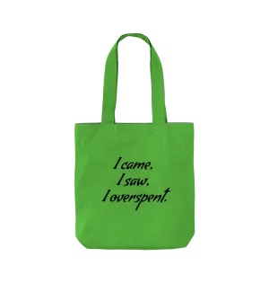 I Overspent Twill Tote Bag