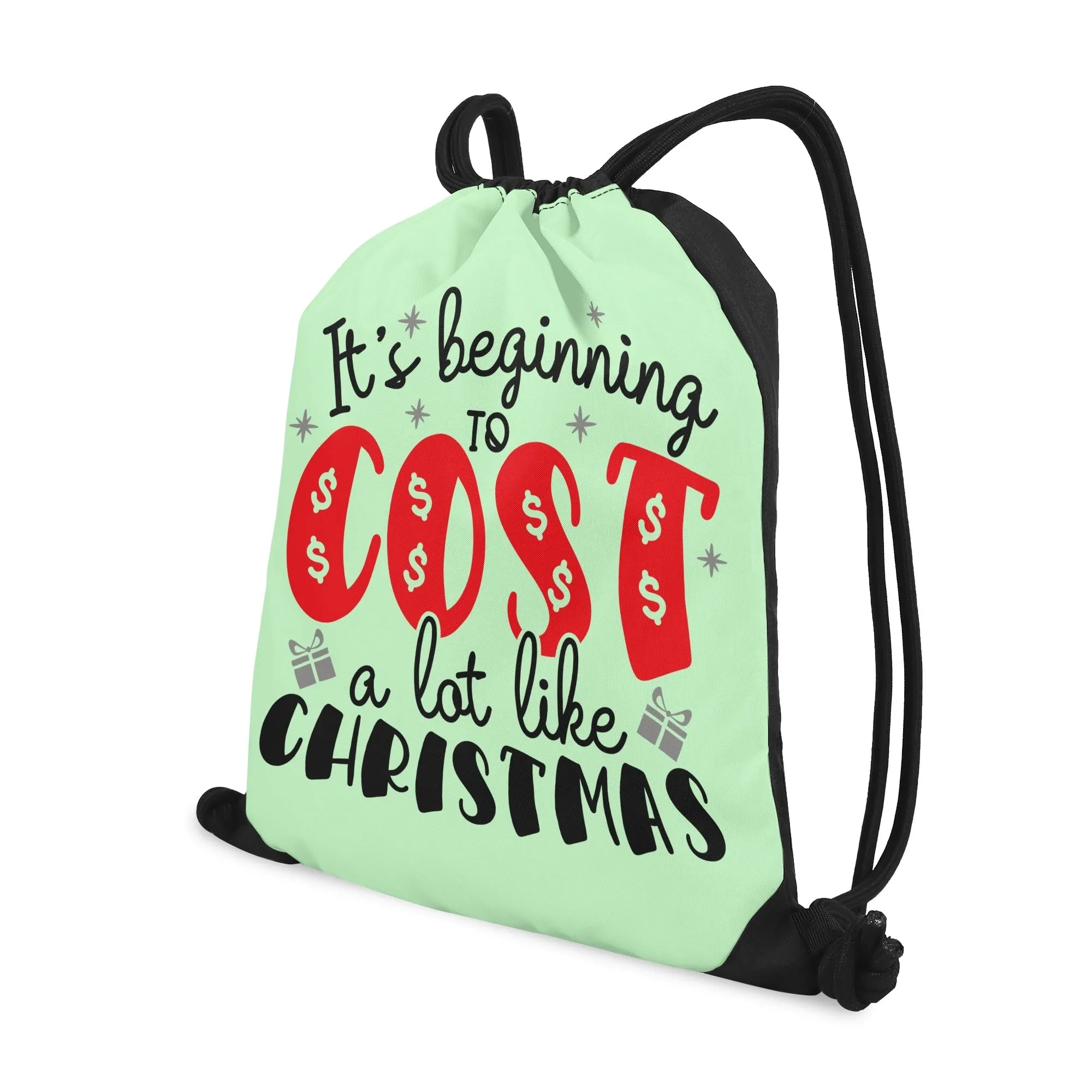 It's Beginning to Cost A Lot Like Christmas - Christmas All-Purpose Drawstring Bag – Stylish Single-Sided Print, Roomy & Lightweight