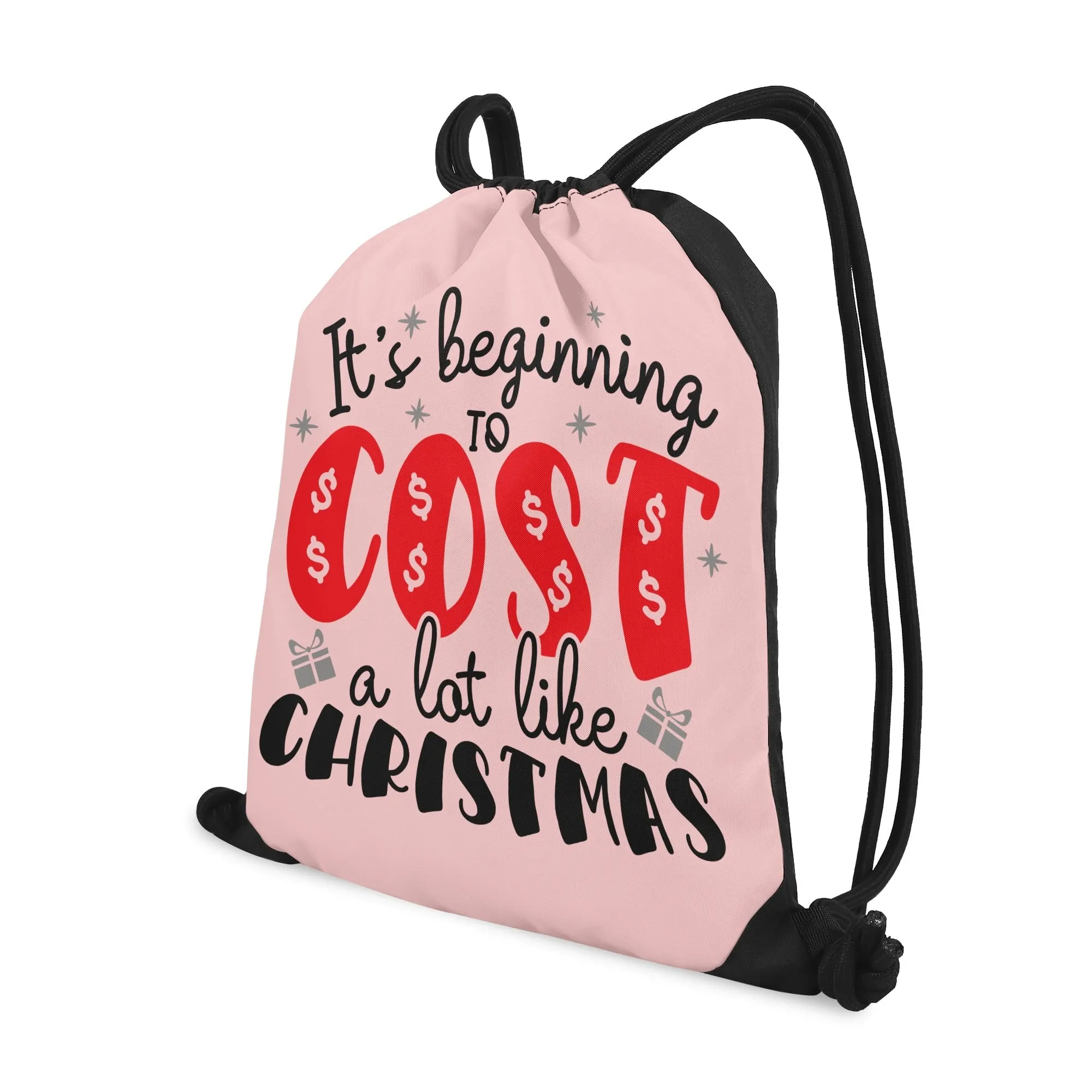 It's Beginning to Cost A Lot Like Christmas - Christmas All-Purpose Drawstring Bag – Stylish Single-Sided Print, Roomy & Lightweight