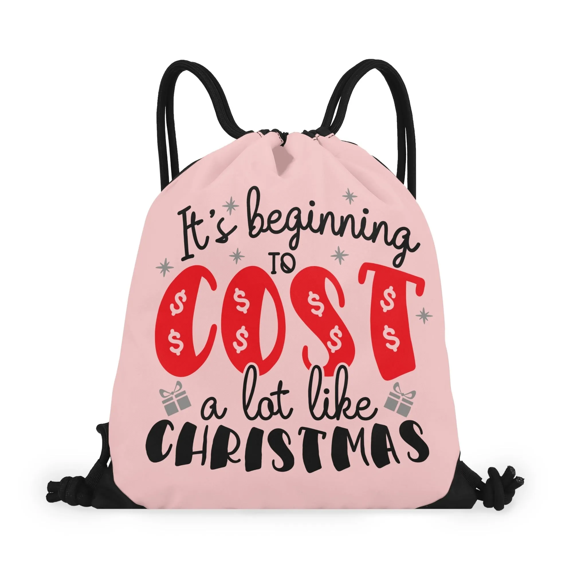 It's Beginning to Cost A Lot Like Christmas - Christmas All-Purpose Drawstring Bag – Stylish Single-Sided Print, Roomy & Lightweight
