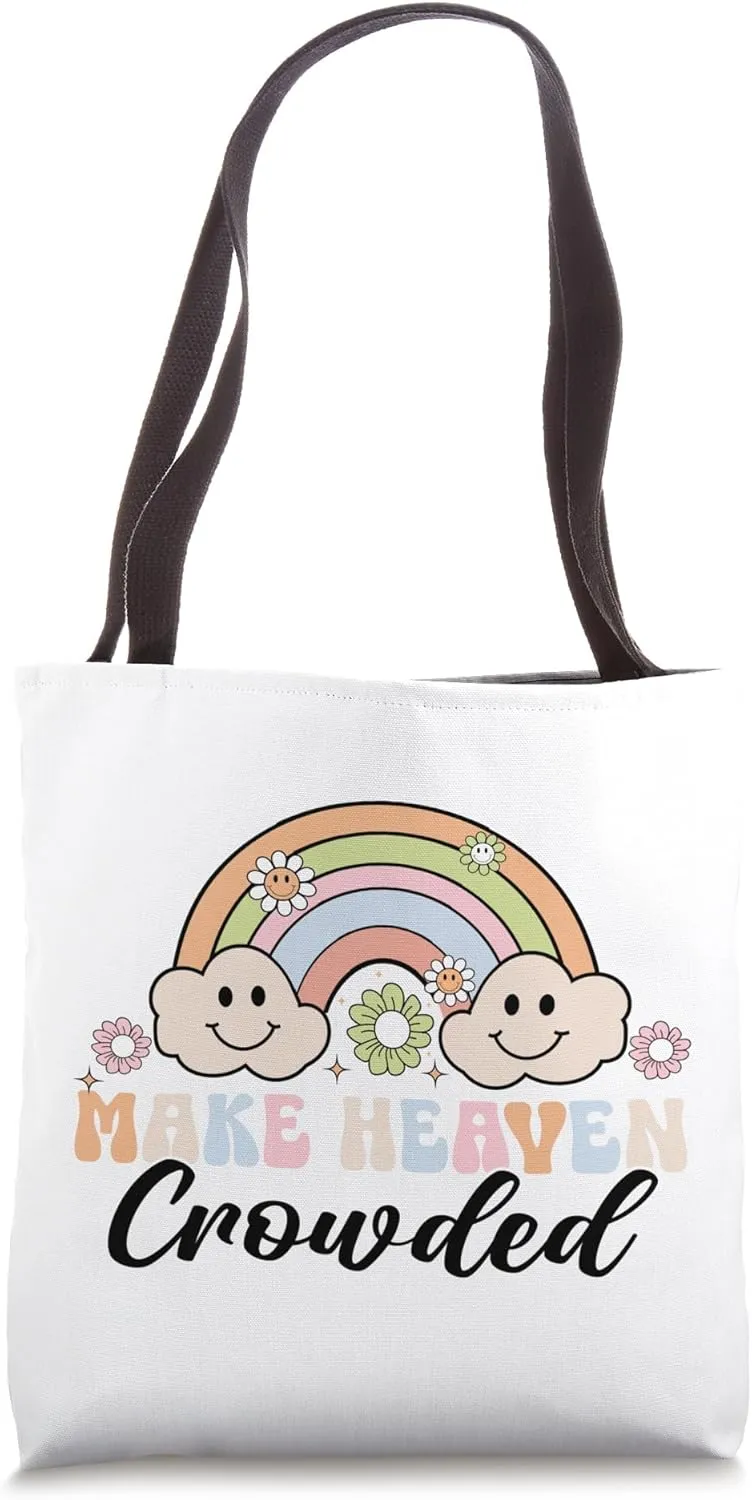 Make Heaven Crowded Christian Religion Believer Tote Bag