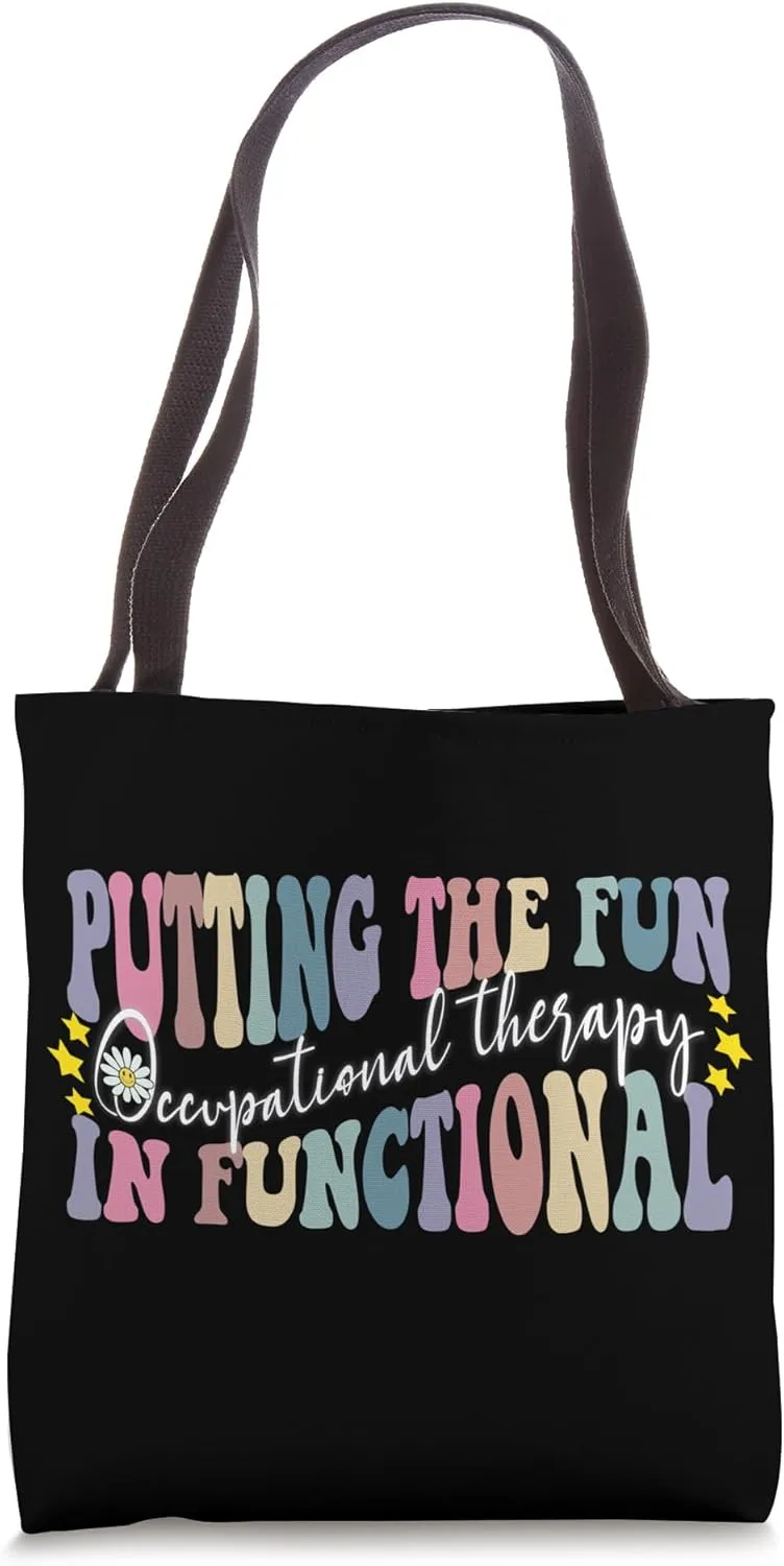 Putting The Fun In Functional Occupational Therapy OT Groovy Tote Bag