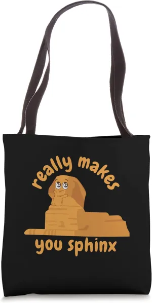 Really Makes You My Sphinx Mythological Sphinx Tote Bag