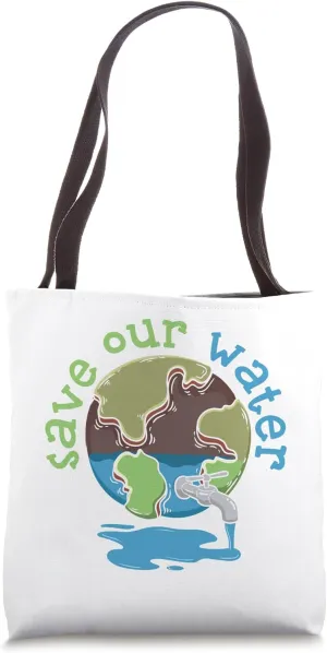Save our water Tote Bag