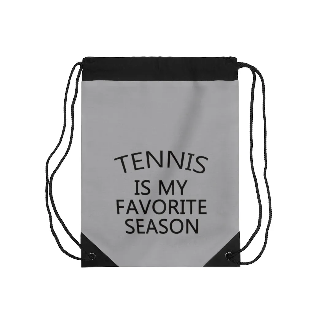 Tennis is my favorite season Drawstring Bag