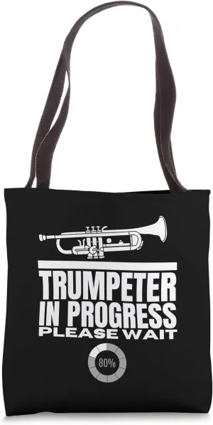 Trumpeter In Progress Loading Funny Trumpet Tote Bag