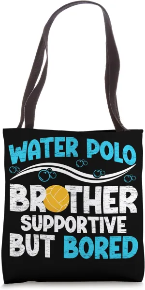 Water Polo Brother Supportive Brother Of A Water Polo Player Tote Bag