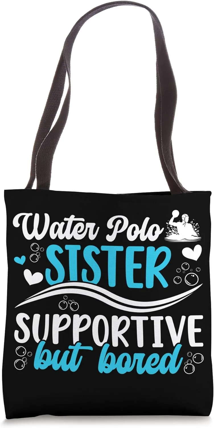 Water Polo Sister Supportive Sister Of A Water Polo Player Tote Bag