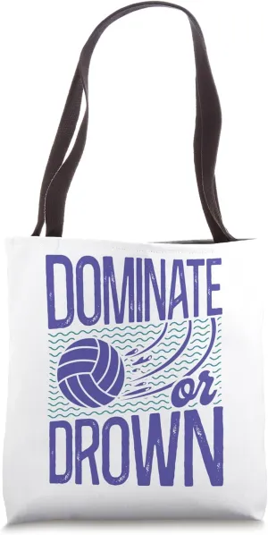 Water Polo Vintage Dominate Or Drown Tote Bag