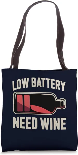 Wine Low Battery Need Wine Funny Pocket Design Tote Bag